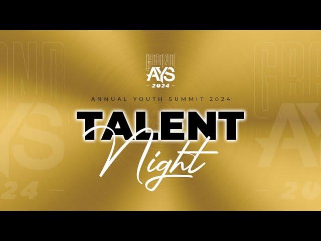 GRAND AYS 2024 - TALENT NIGHT