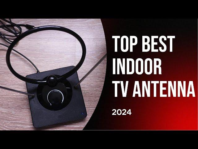 Top 5 Best Indoor TV Antennas of 2024