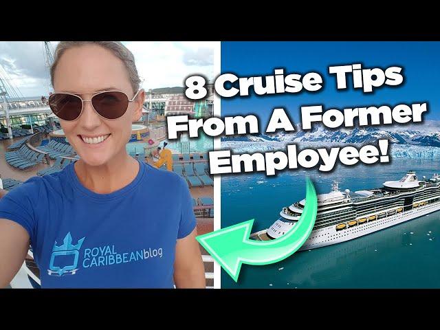 8 cruise ship tips from a former employee