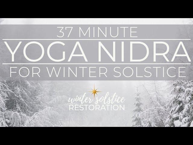 Winter Solstice Yoga Nidra For Deep Rest