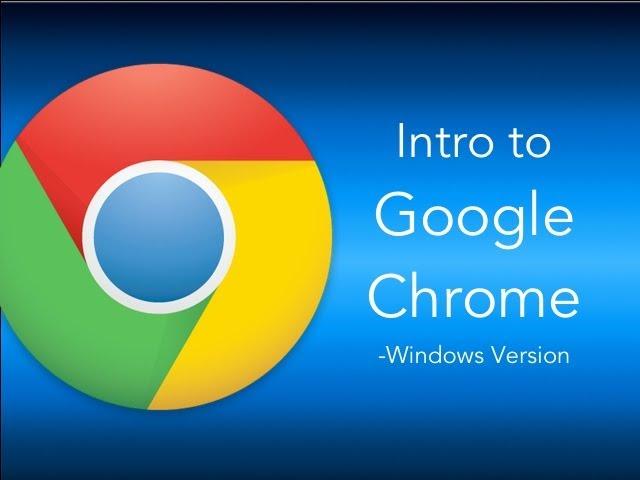 Intro to Google Chrome