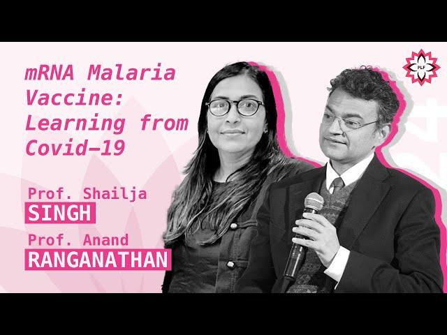 mRNA Malaria Vaccine: Learning from Covid 19 by Prof. Shailja Singh and Anand Ranganathan |#plf2024