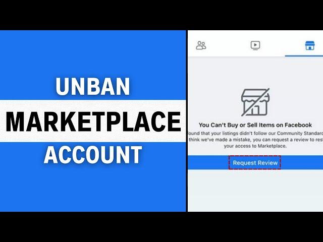 How to Get Unbanned from Facebook Marketplace - Full Guide