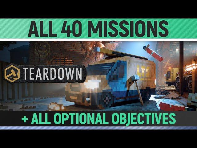 Teardown - All 40 Mission Solutions + All Optional Objectives & Explanation (Full Game)