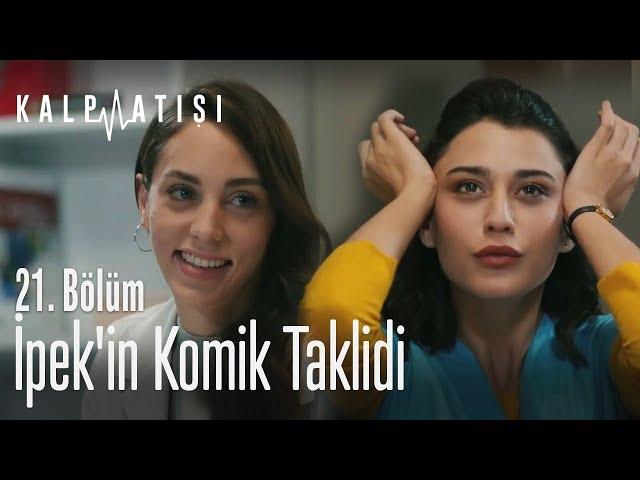 İpek'in komik taklidi - Kalp Atışı 21. Bölüm