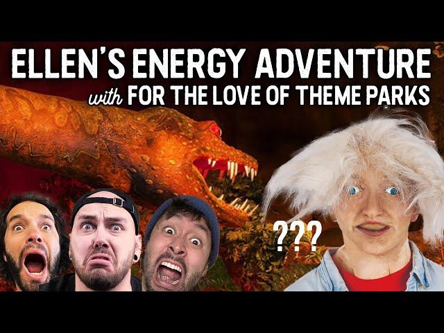 Was Ellen's Energy Adventure World Class? (with For the Love of Theme Parks) • FOR YOUR AMUSEMENT