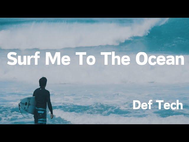 Def Tech - Surf Me To The Ocean 【Official Music Video】