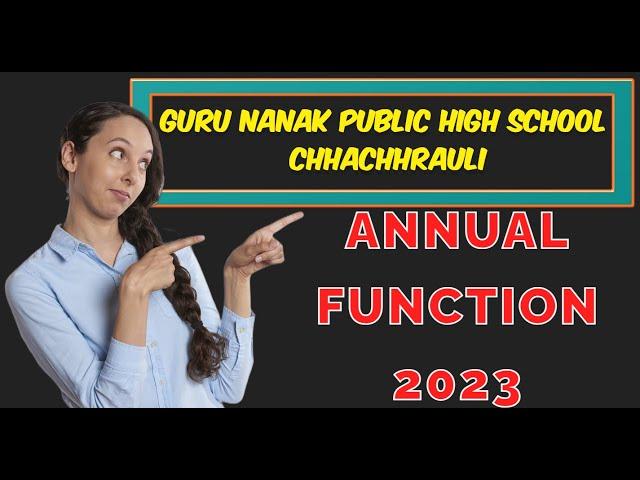 Annual function-(10th Dec 2023) | GURU NANAK PUBLIC HIGH SCHOOL@GNPHSCHHACHHRAULI