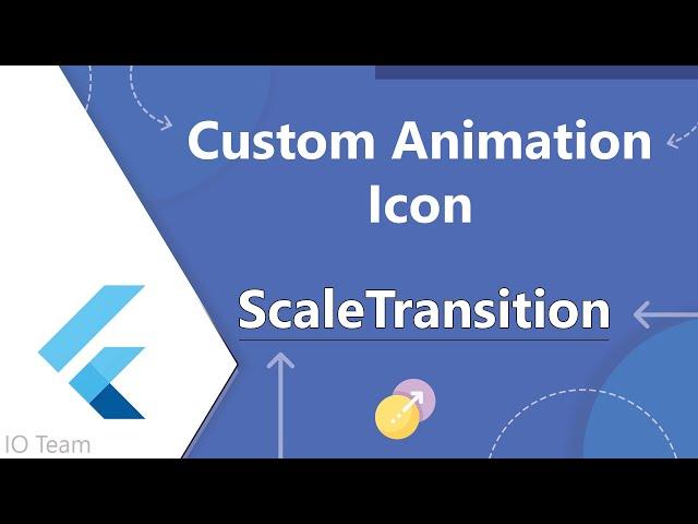 Flutter Custom Animation Icon With Scale Transition | Flutter Animation | Flutter Animation Tutorial