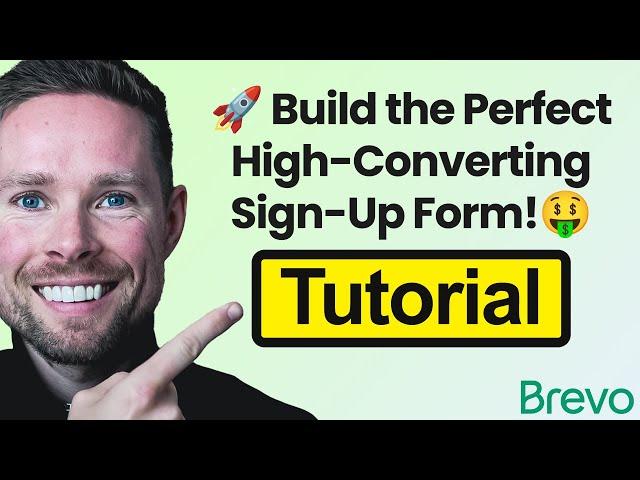 Brevo Tutorial - How To Create a Sign-Up Form