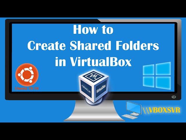 [How to] Create Shared Folders in "VirtualBox" - Windows 10 in Ubuntu