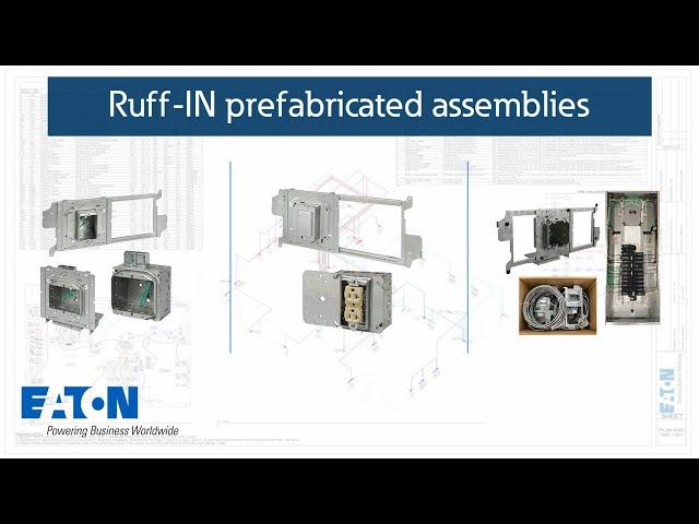 Ruff-IN prefabricated assemblies | Eaton PSEC