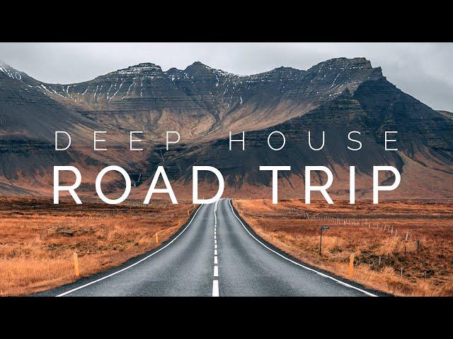 Road Trip | Deep House Music