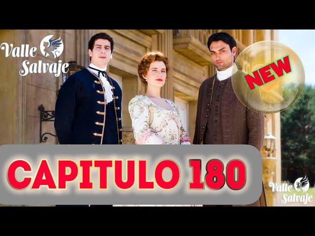 VALLE SALVAJE CAPITULO 180 - EPISODIO COMPLETO