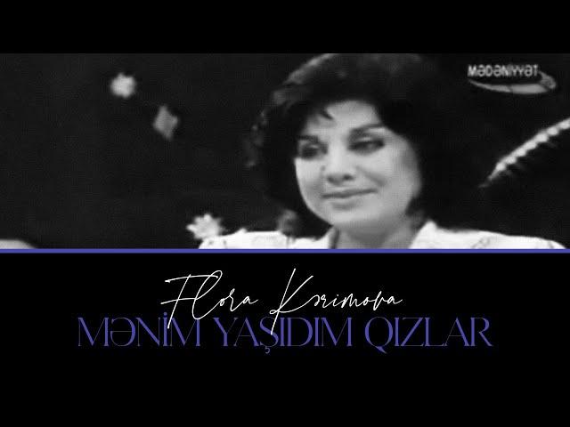 Flora Kərimova — Mənim Yaşıdım Qızlar | 1998 | Mədəniyyət TV