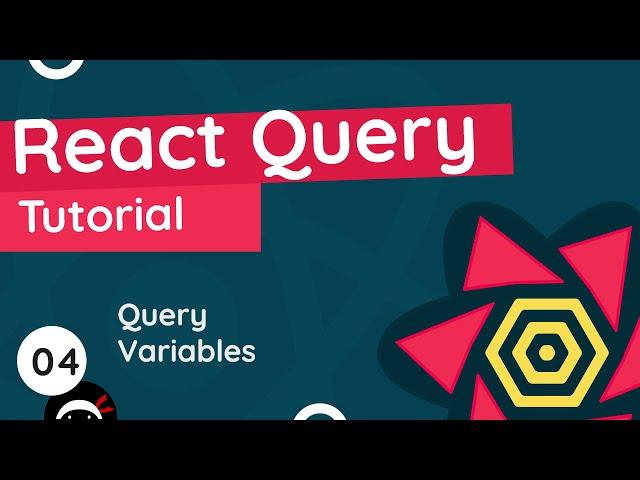 React Query Tutorial #4 - Query Variables