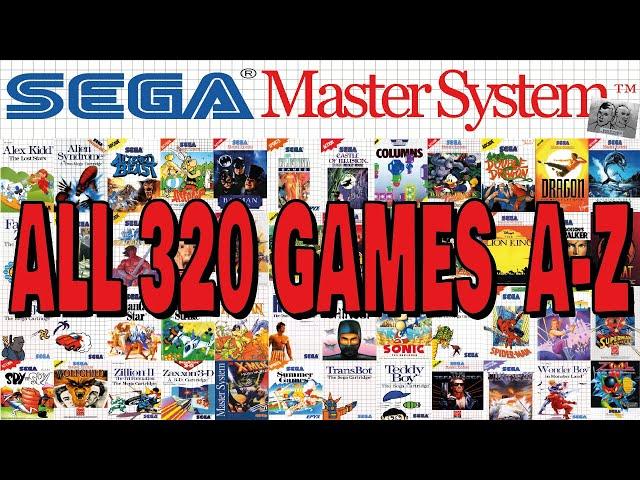 All Master System Games (320 Games) A-Z Compilation  (All Regions)