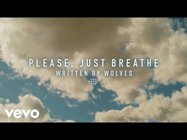 Written By Wolves - PLEASE, JUST BREATHE (Official Music Video)