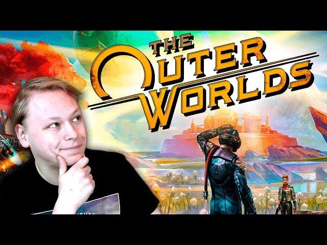 THE OUTER WORLDS - КОСМИЧЕСКОЕ ОЧАРОВАНИЕ - Обзор