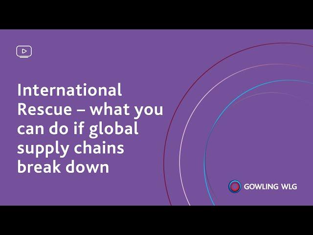 International Rescue – what you can do if global supply chains break down
