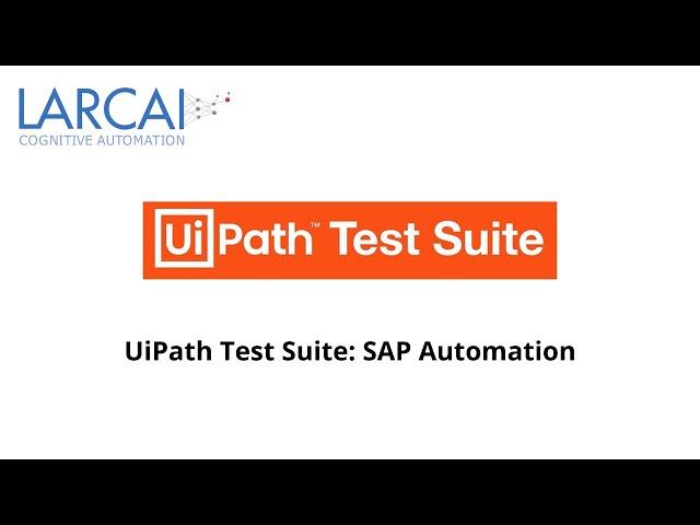 UiPath Test Suite  SAP Automation