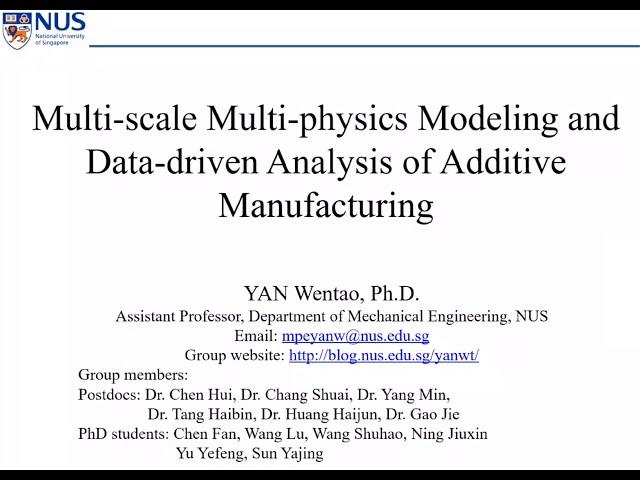 Multi-scale Multi-physics Modelling and Data-driven Analysis of Additive Manufacturing  -  July 2020