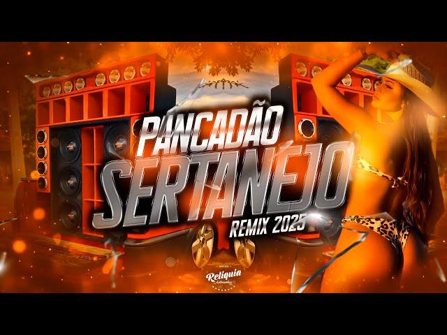 PANCADÃO SERTANEJO REMIX 2025 - PANCADÃO AUTOMOTIVO 2025 - SELEÇÃO REMIX SERTANEJO 2025 JANEIRO #01