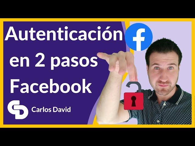 Autenticación en dos pasos de FacebookACTIVAR️