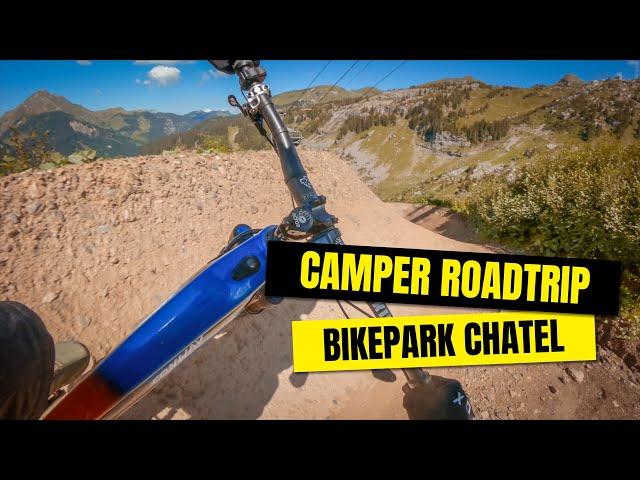 Erster Trip mit dem Campervan zum Bikepark Chatel | Trailkind