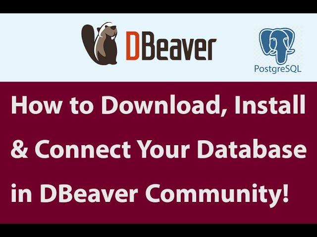 How to Download, Install & Connect Your Database in DBeaver Community! #postgresql #DBeaver