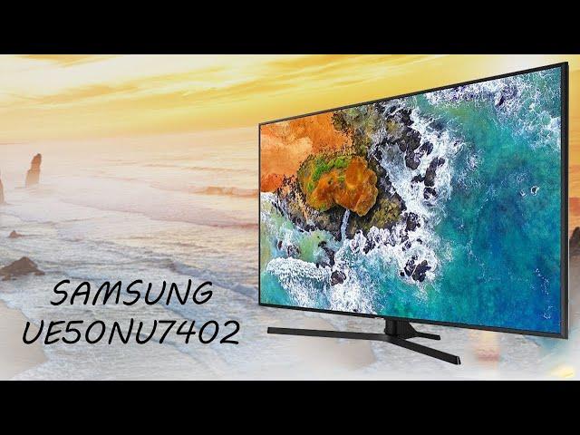 Обзор телевизора SAMSUNG 50NU7402, 4K, SMART TV, TIZEN 4.0, UHD, НОВИНКА 2018 года!