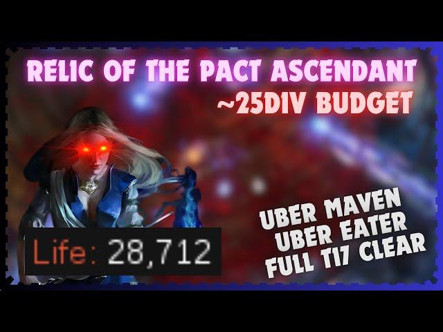 Relic of the Pact Ascendant on ~25 Div budget | PoE 3.25 Settlers