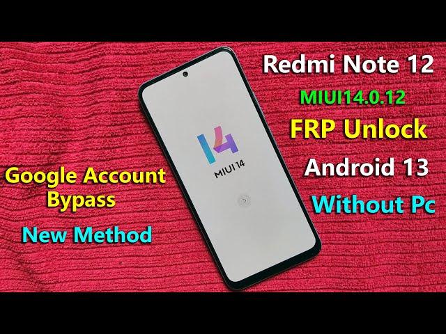 New Method 1 : Redmi Note 12 FRP Bypass MIUI 14 Android 13 - No Second Space | No PC | No 2nd Phone