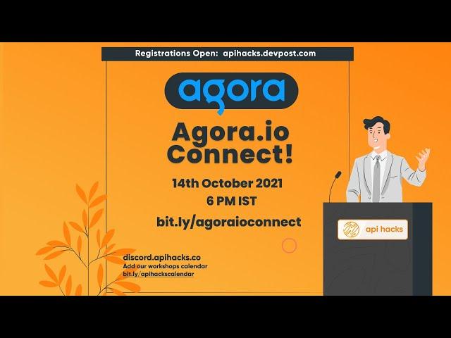 Agora.io Connect | API Hacks