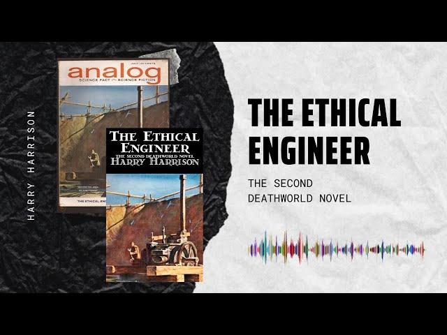 Deathworld 2 | The Ethical Engineer Audiobook by Harry Harrison