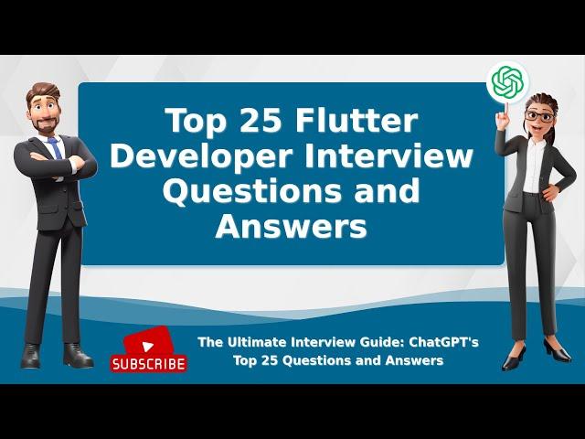 Top 25 Flutter Developer Interview Questions and Answers | 10-Minute Interview Prep