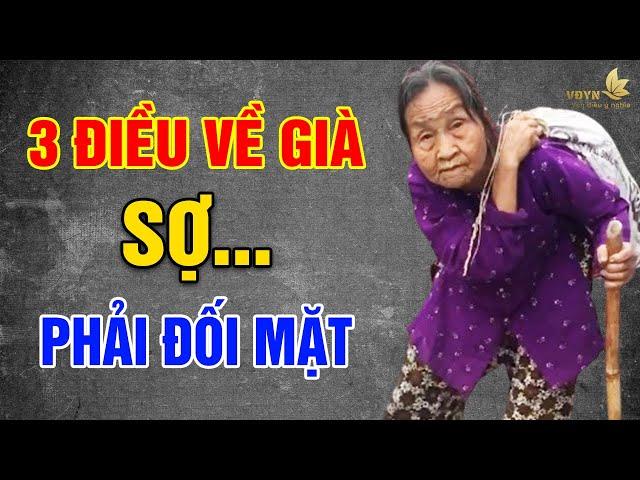 3 Nỗi Sợ Tuổi Già Phải Đối Mặt - Vạn Điều Ý Nghĩa