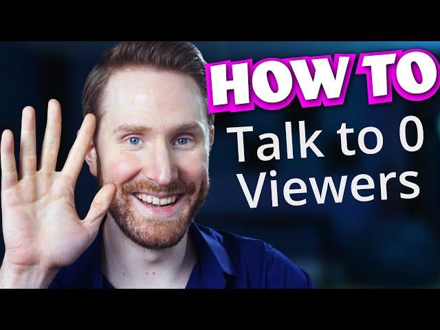 5 EASY Tips | How to Talk to 0 Viewers on Twitch | StreamSchool