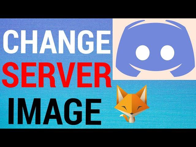 How To Change Discord Server Image