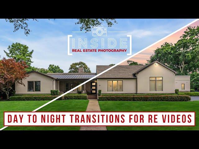 Day to Night Transitions for Real Estate Videos