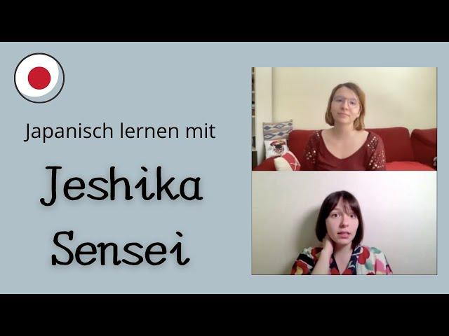 Begrüßungen & Verabschiedungen (Teil 2) - Japanisch Lernen mit Jeshika Sensei