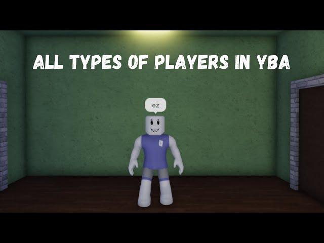 [YBA] Types of Players