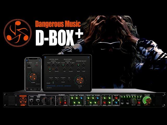 What is the Dangerous Music D-BOX+?