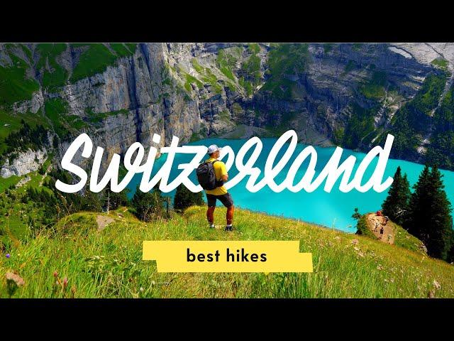 6 Best Hikes in Switzerland  Swiss Alps Road Trip