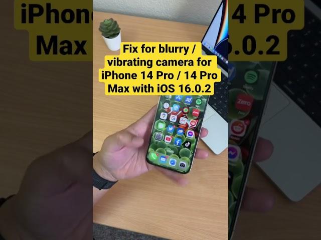 Fix for blurry or vibrating camera on iPhone 14 Pro / 14 Pro Max wit iOS 16.0.2 #apple #ios16