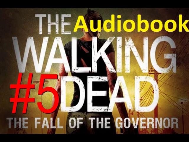 #5 THE FALL OF THE GOVERNOR   PART ONE   The Walking Dead Audiobook