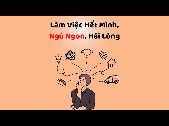 Làm Việc Hết Mình, Ngủ Ngon, Hài Lòng -Tri Kỷ Cảm Xúc Web5ngay