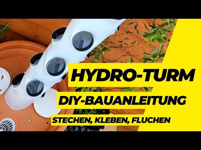 Bauplan | Hydro-Tower | hydroponic | DIY Pflanzsäule selber bauen ohne Erde und ohne Garten