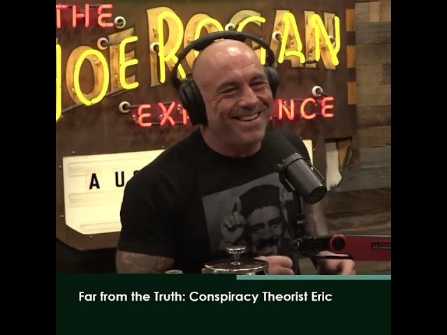 Far from the Truth: Conspiracy Theorist Eric