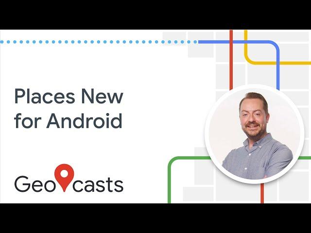 How to use the new Places SDK for Android